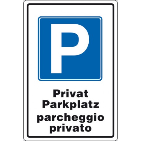 CARTELLO ALLUMINIO PARGHEGGIO PRIVATO MULTILINGUE MIS. 250X450