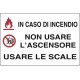 Cartello alluminio cm 18x12 IN CASO DI INCENDIO NON USARE L'ASCENSORE USARE LE SCALE