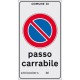 Cartello alluminio rifrangente cm 45x25 COMUNE DI passo carrabile autorizzazione n. del