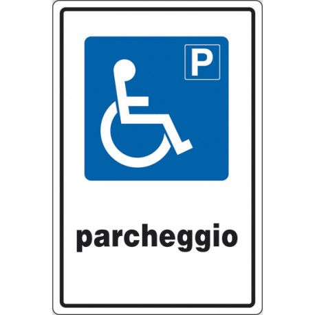 Cartello alluminio con rifrangente classe 1 cm 45x30 P PARCHEGGIO (disabili)