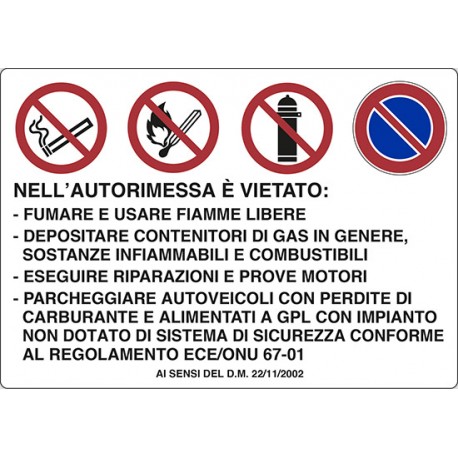 Cartello alluminio  NELL'AUTORIMESSA E' VIETATO: -FUMARE E USARE FIAMME LIBERE -DEPOSITARE CONTENITORI DI GAS